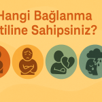 bağlanma stilleri